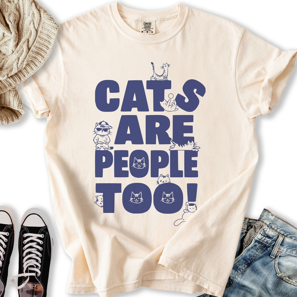 Cats Are People Too Relaxed Tee
