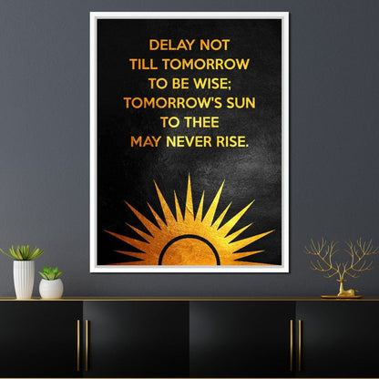Delay Not Wisdom Canvas Wall Art