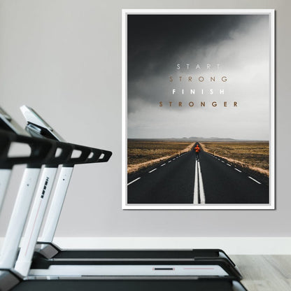 Start Strong Finish Stronger Canvas Wall Art