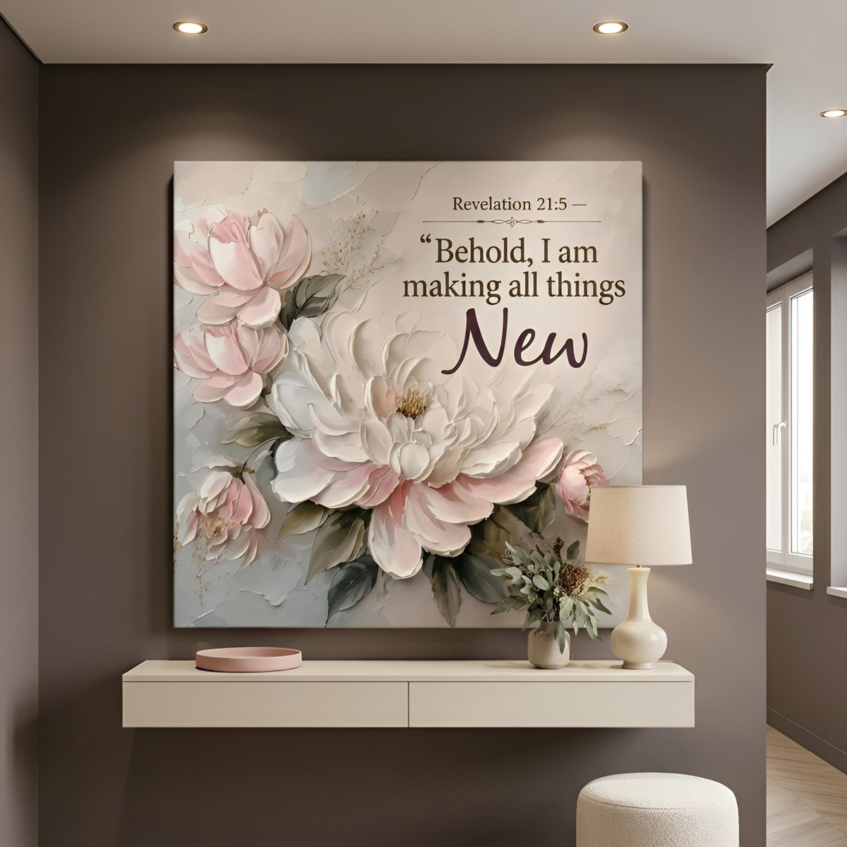 Behold I Am Making All Things New - Revelation 21:5