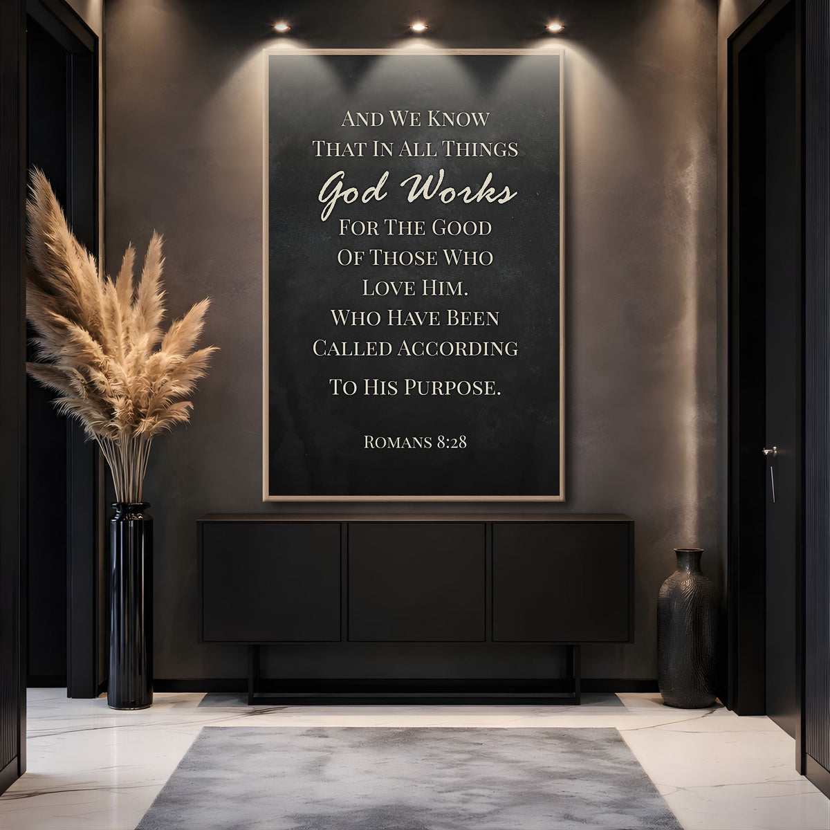 Those Who Love God - Romans 8:28 Faith Sign