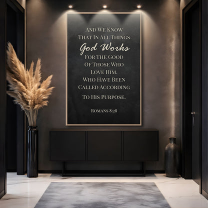 Those Who Love God - Romans 8:28 Faith Sign