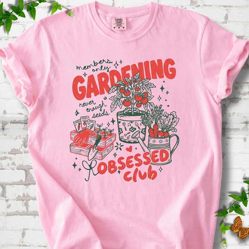 Gardening Obsessed T-Shirt