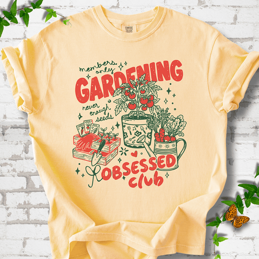 Gardening Obsessed T-Shirt