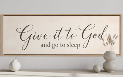 Give it to God and Go to Sleep Long Horizontal Sign Canvas Wall Art