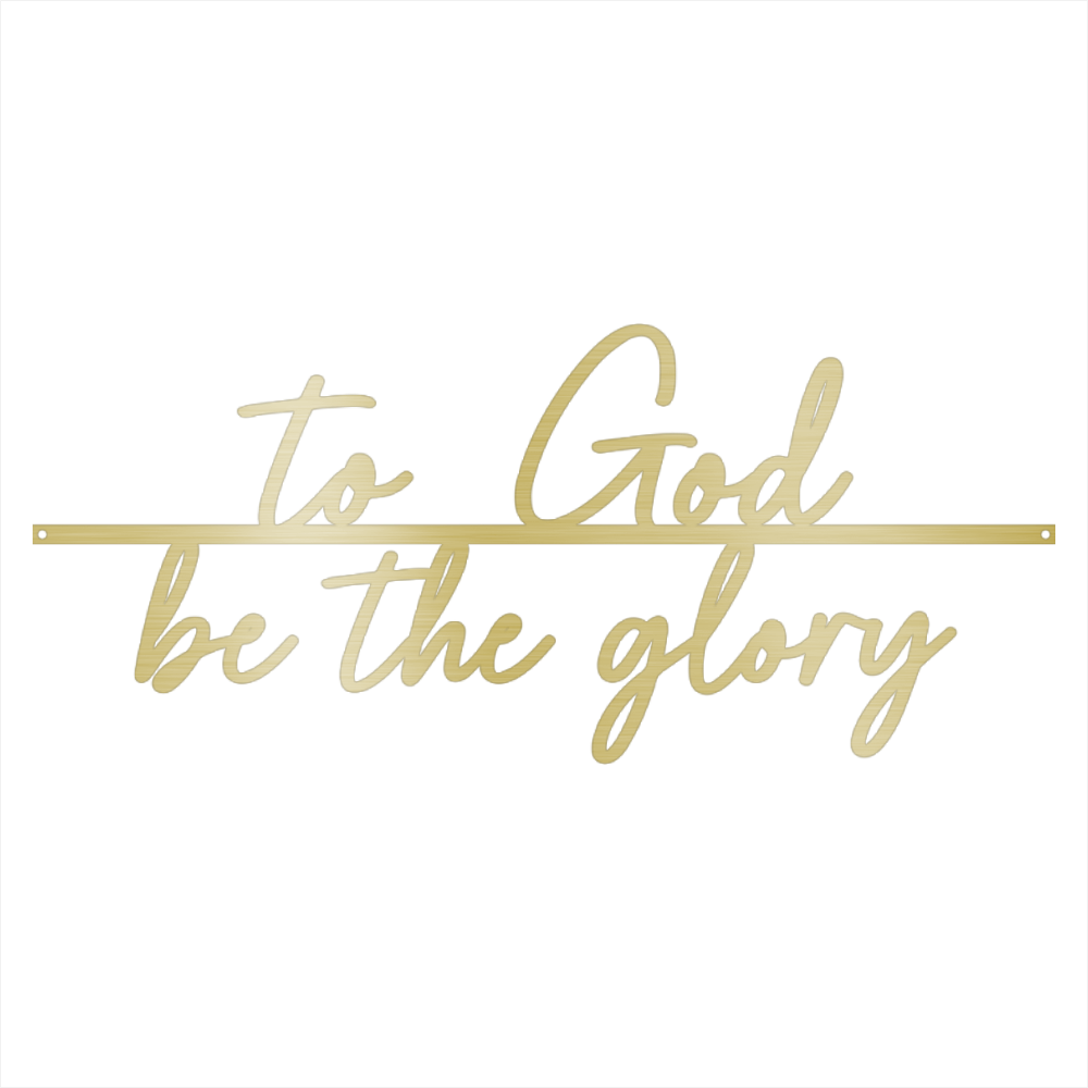 To God Be the Glory Wall Decor