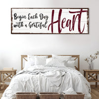 Begin Each Day with a Grateful Heart Inspirational Sign II