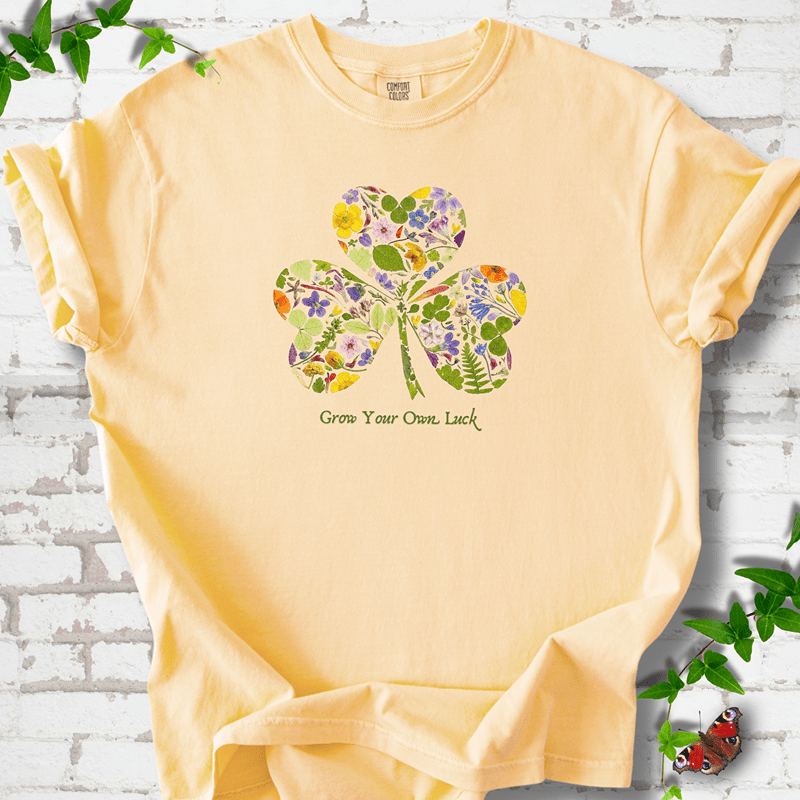 Grow Your Own Luck T-Shirt