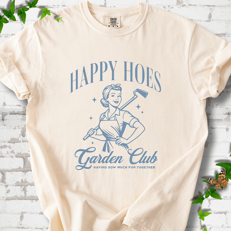 Happy Hoes Garden Club T-Shirt
