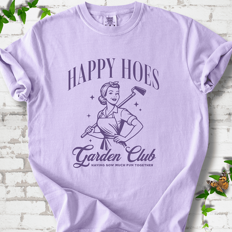 Happy Hoes Garden Club T-Shirt