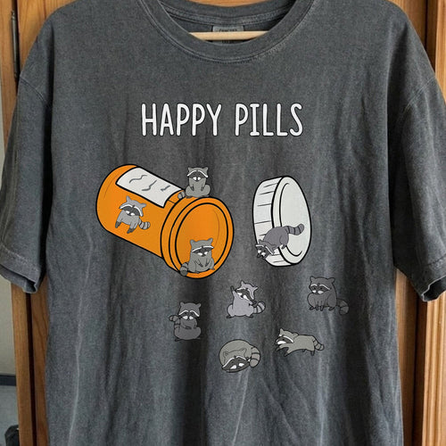 Happy Pills Raccoon Shirt – Dark Humor Mental Health Art, funny meme tee gift