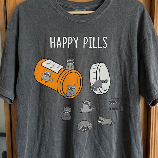 Happy Pills Raccoon Shirt – Dark Humor Mental Health Art, funny meme tee gift