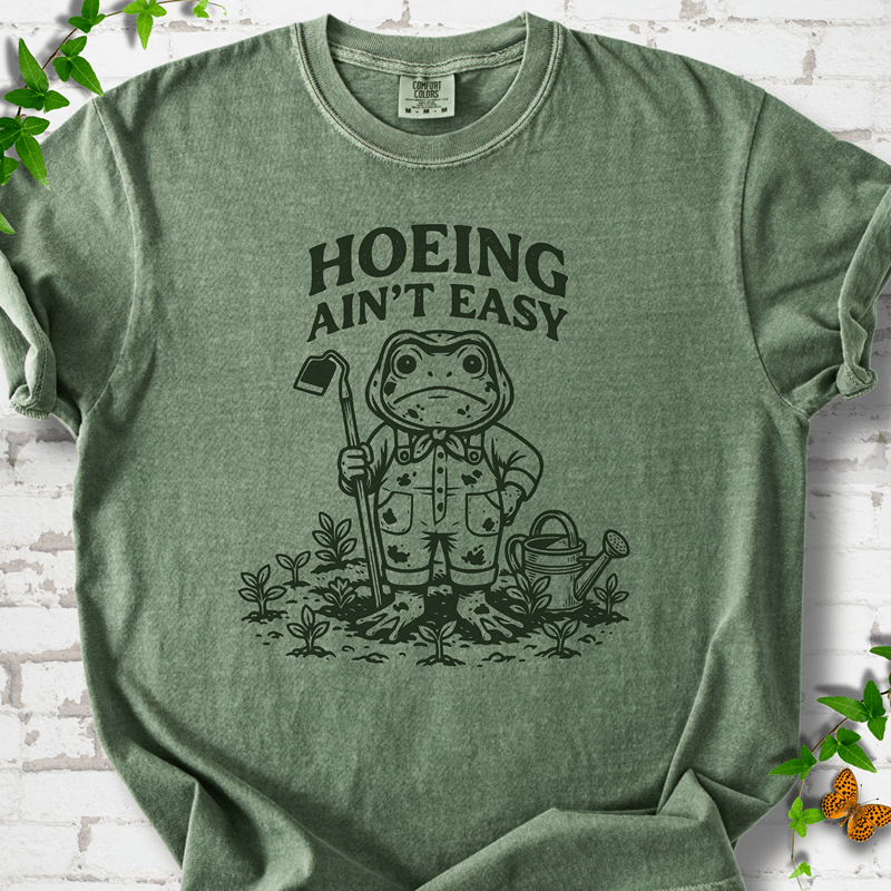 Hoeing Ain't Easy Frog T-Shirt