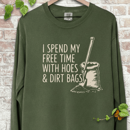 Hoes & Dirt Bags LS T-Shirt