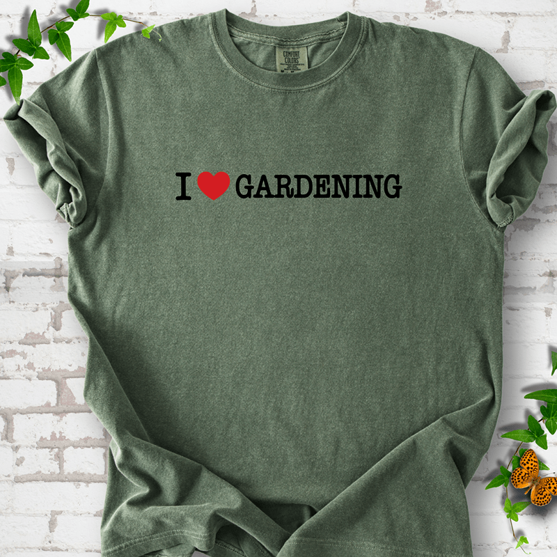 I Love Gardening T-Shirt