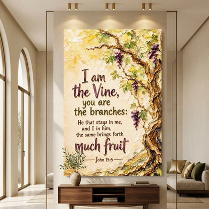I Am The Vine You Are The Branches - John 15:5. Decorative wall art with a vine and branches design in a living room.