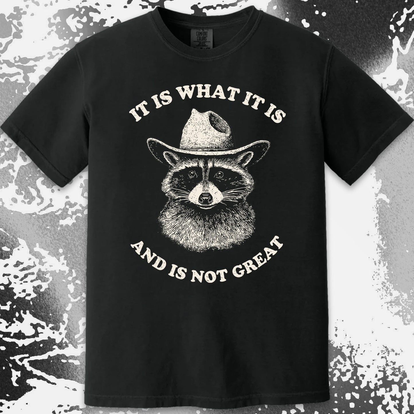 It Is What It Is (And It's Not Great) Raccoon Cowboy Shirt, funny meme tee gift (view 14)