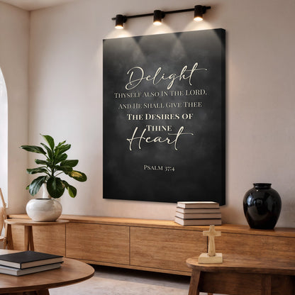 Delight Thyself - Psalm 37:4 Faith Sign
