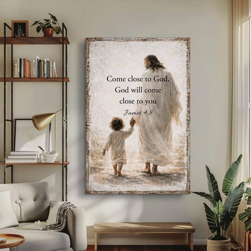God Will Come - James 4:8 Faith Sign