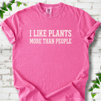 Like Plants More Than People T-Shirt
