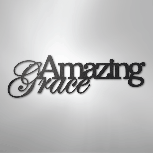 Amazing Grace - Steel Sign