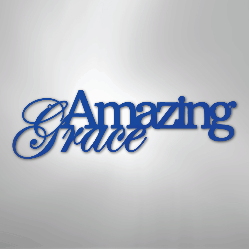 Amazing Grace - Steel Sign