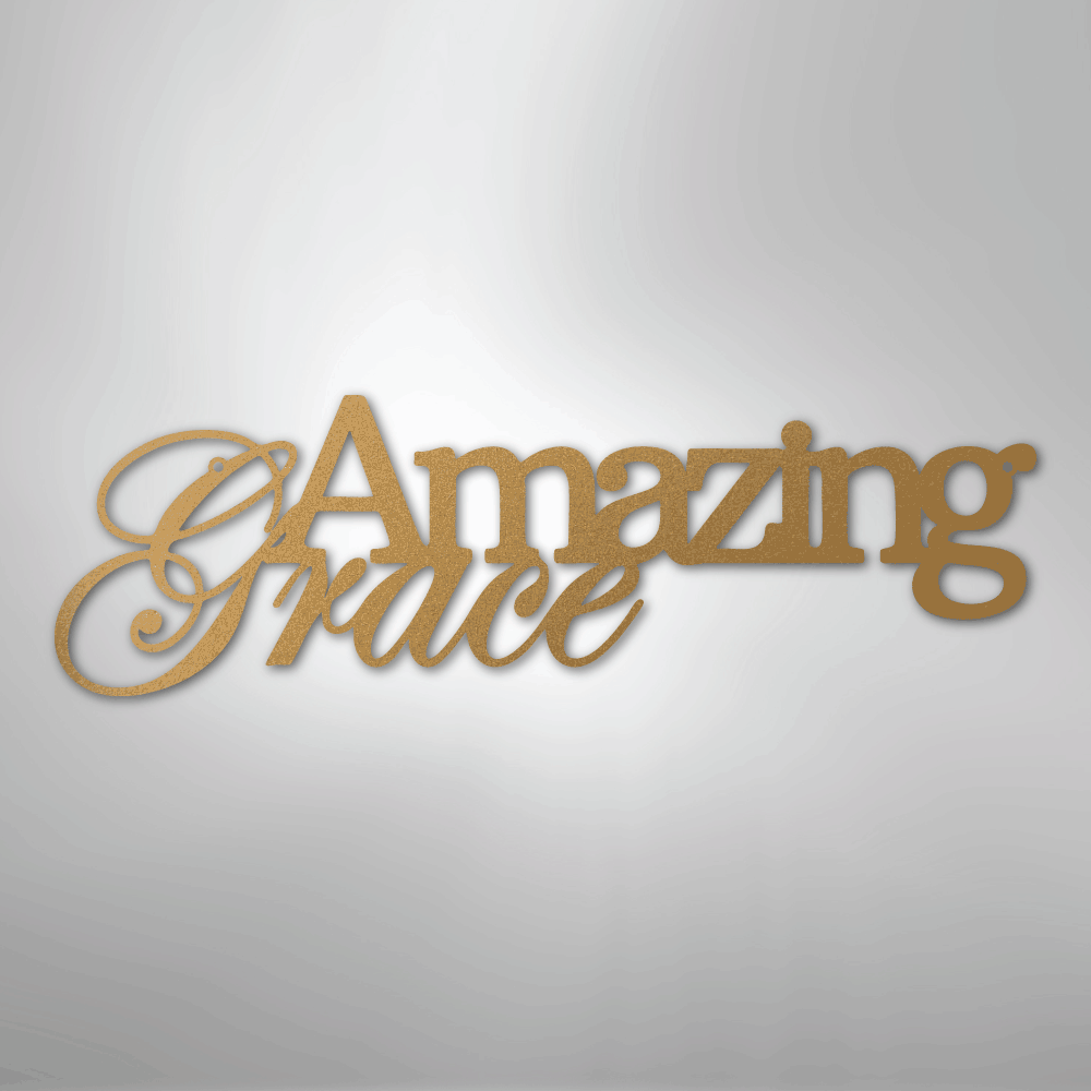 Amazing Grace - Steel Sign