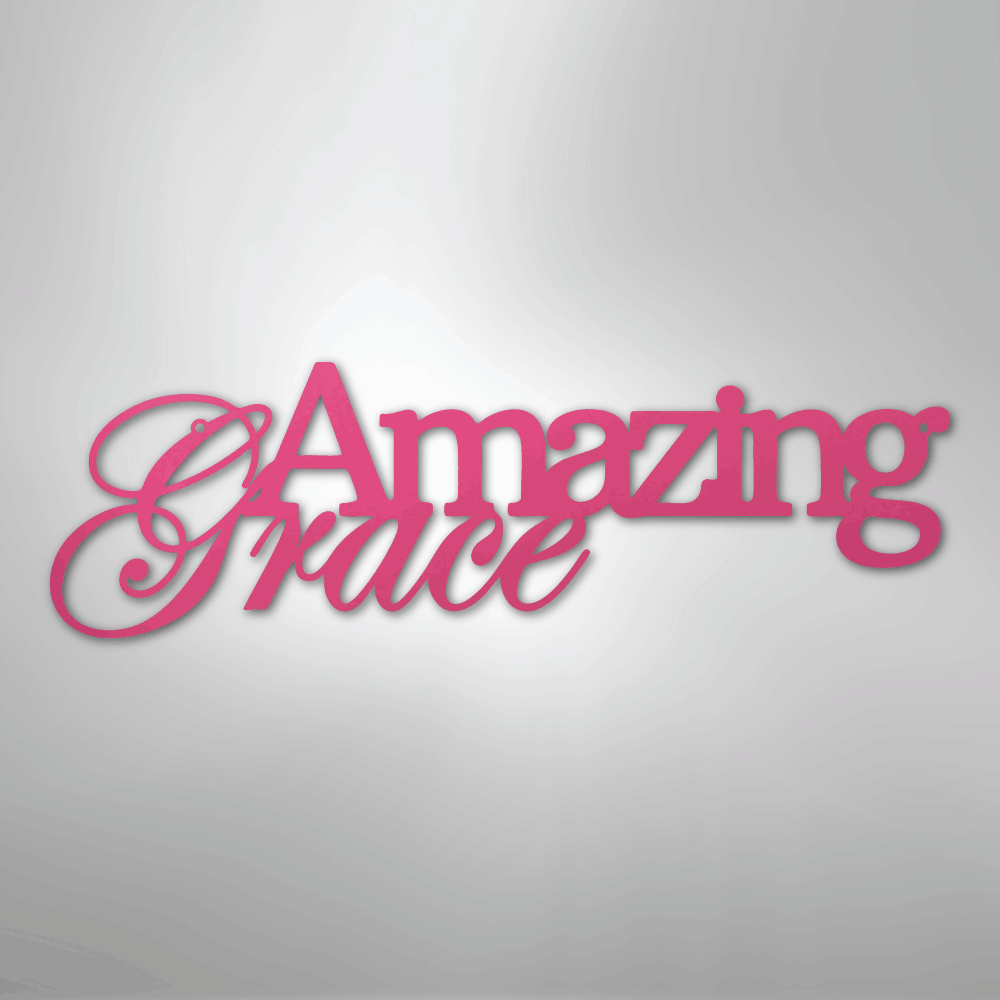 Amazing Grace - Steel Sign