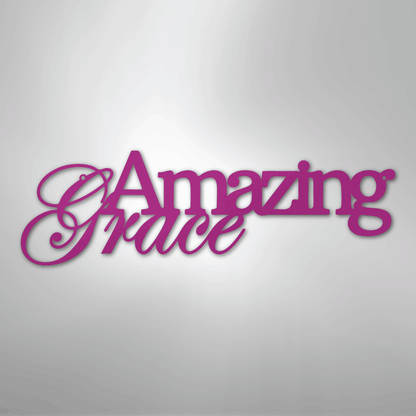 Amazing Grace - Steel Sign