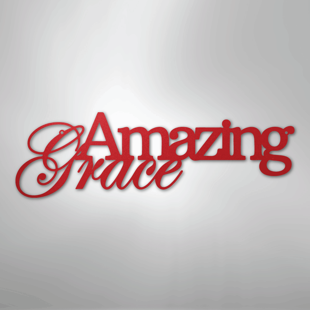 Amazing Grace - Steel Sign