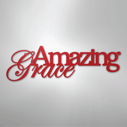 Amazing Grace - Steel Sign