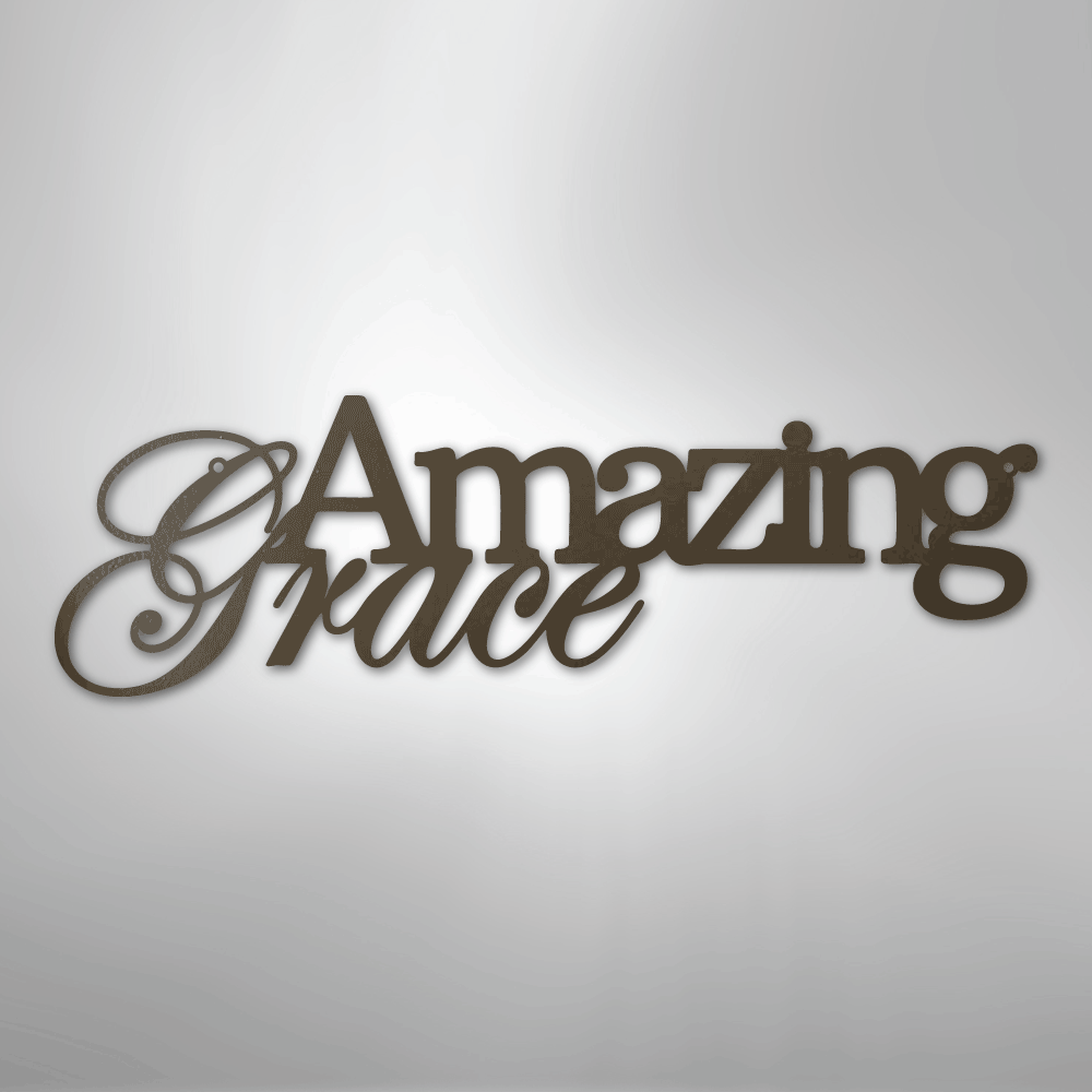 Amazing Grace - Steel Sign