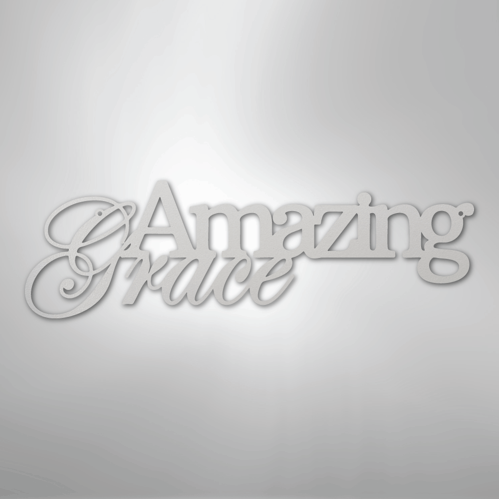 Amazing Grace - Steel Sign