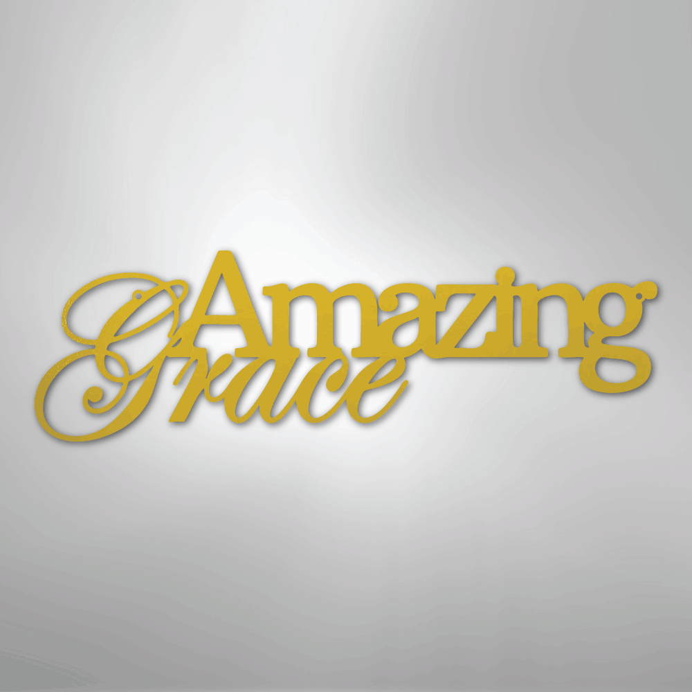 Amazing Grace - Steel Sign