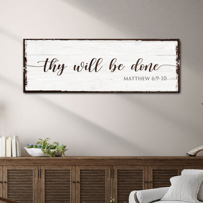 Thy Will Be Done Faith Sign II