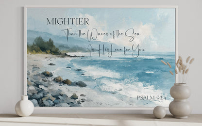 Mightier Than the Waves Scripture Psalm 93:4 Coastal Wall Art