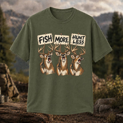 Fish More Hunt Less T-Shirt, Funny Deer Hunting Tee