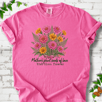 Mothers Plant Zinnia T-Shirt