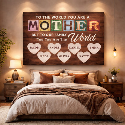 Mother You Are Our World Sign
