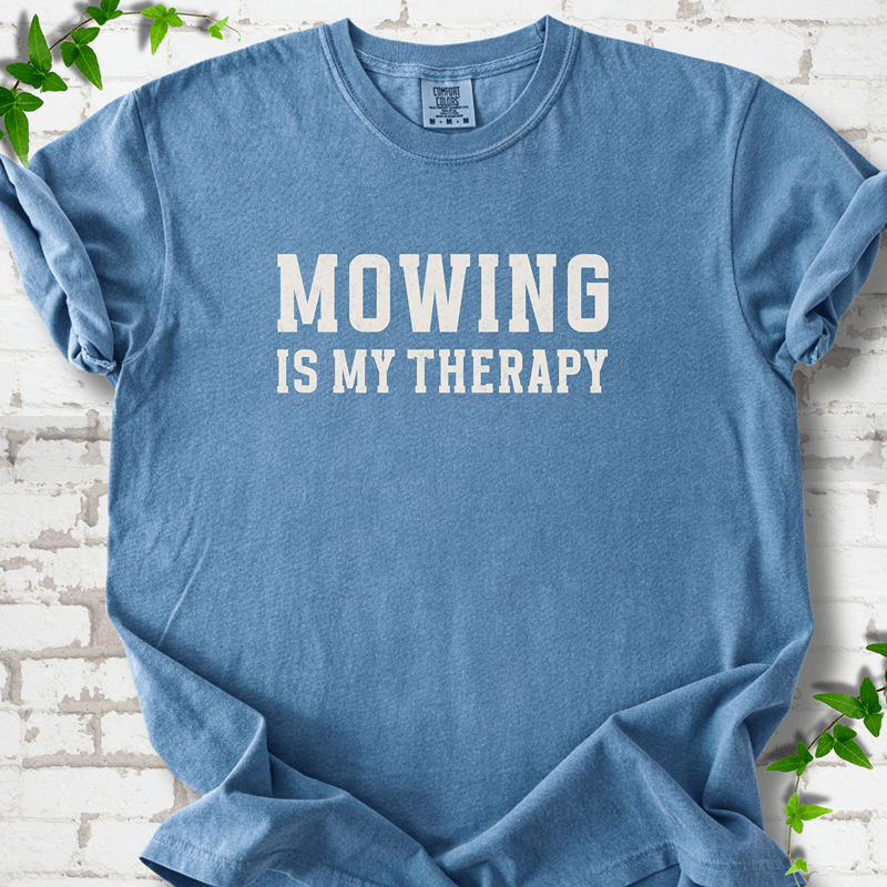 Mowing Is My Therapy T-Shirt
