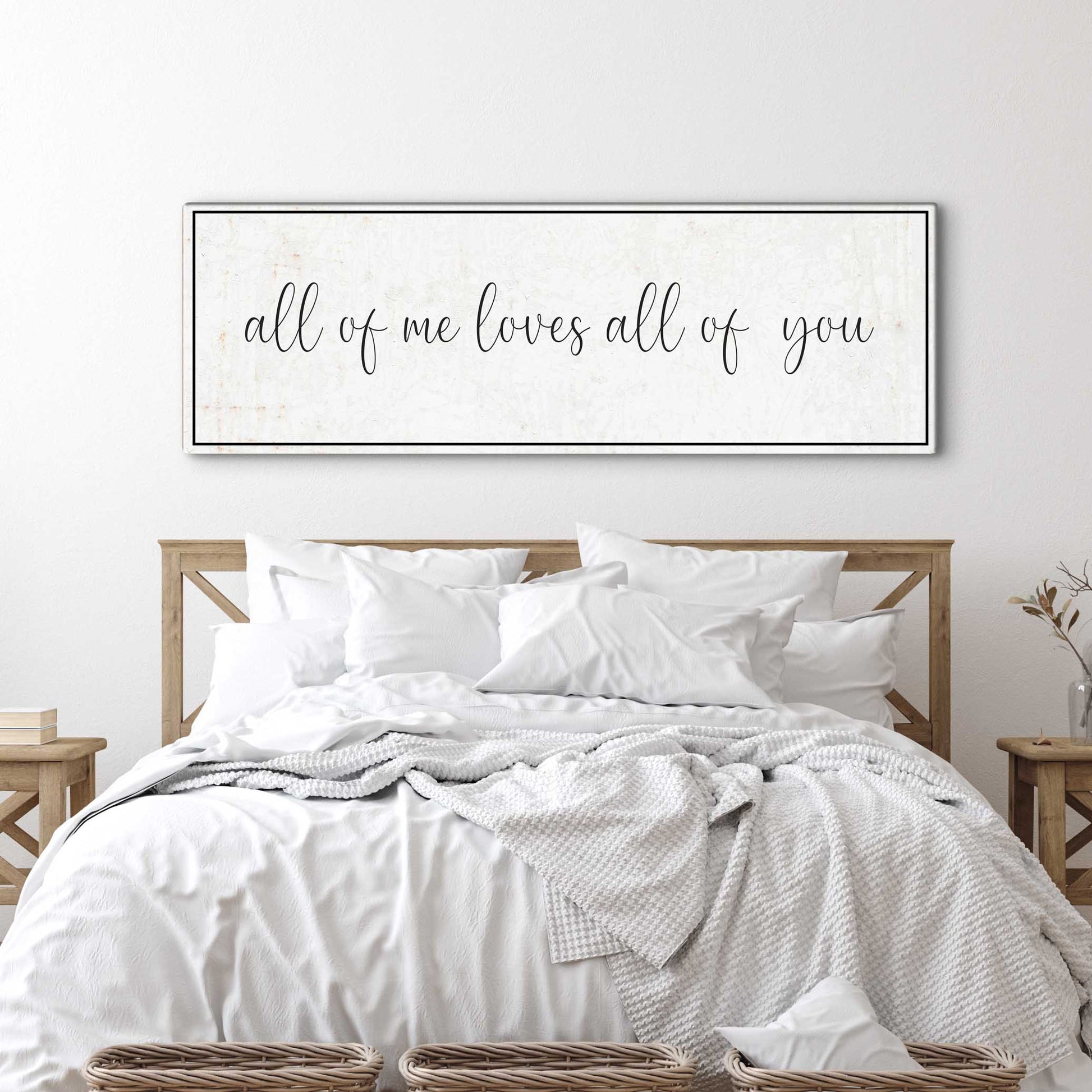 All Of Me Loves All Of You Sign II