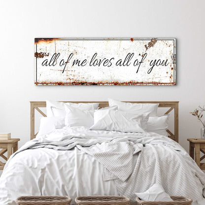 All Of Me Loves All Of You Sign II
