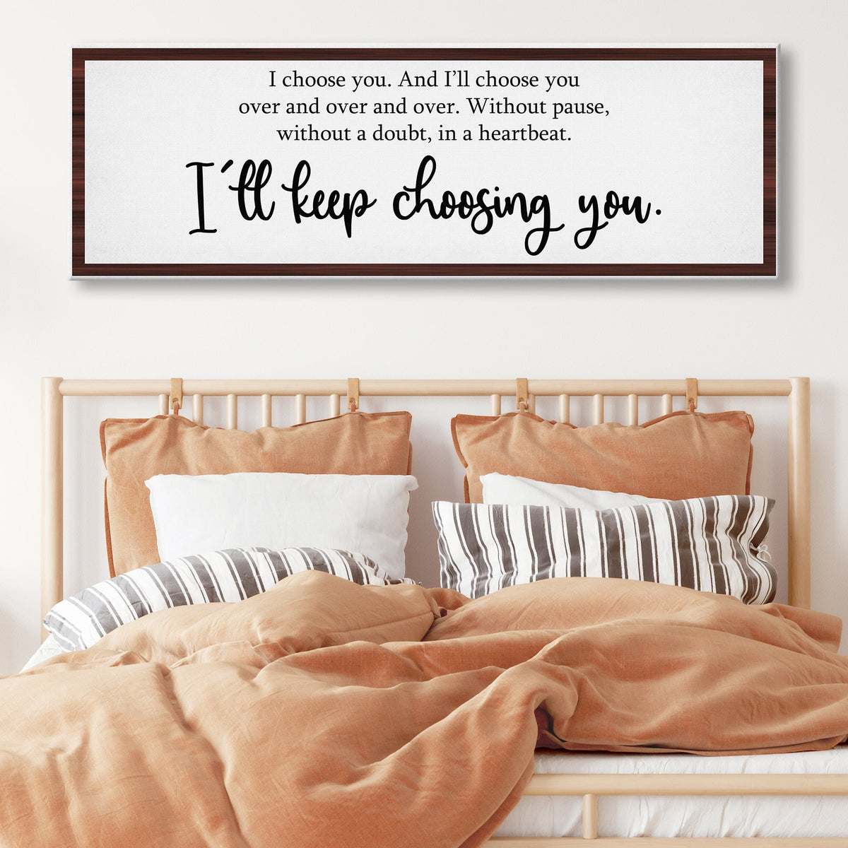 I'll Keep Choosing You Sign IV