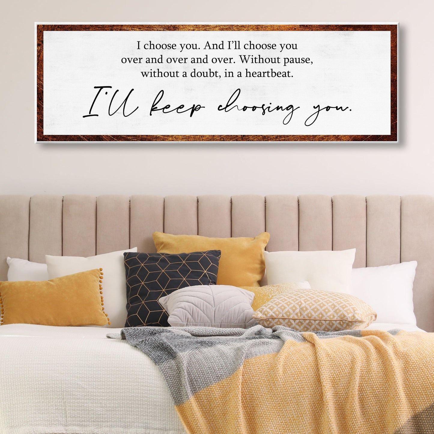 I'll Keep Choosing You Sign IV