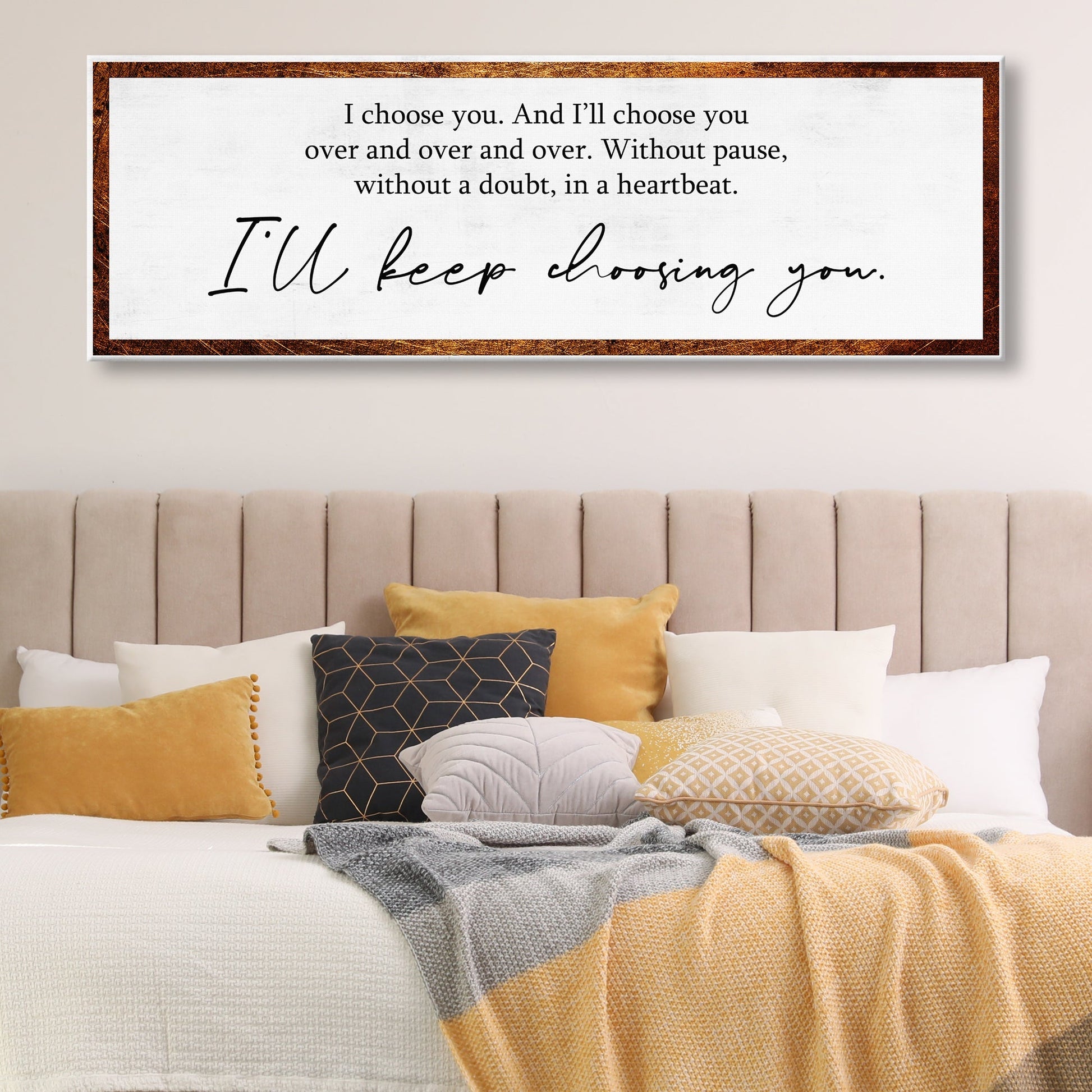I'll Keep Choosing You Sign IV