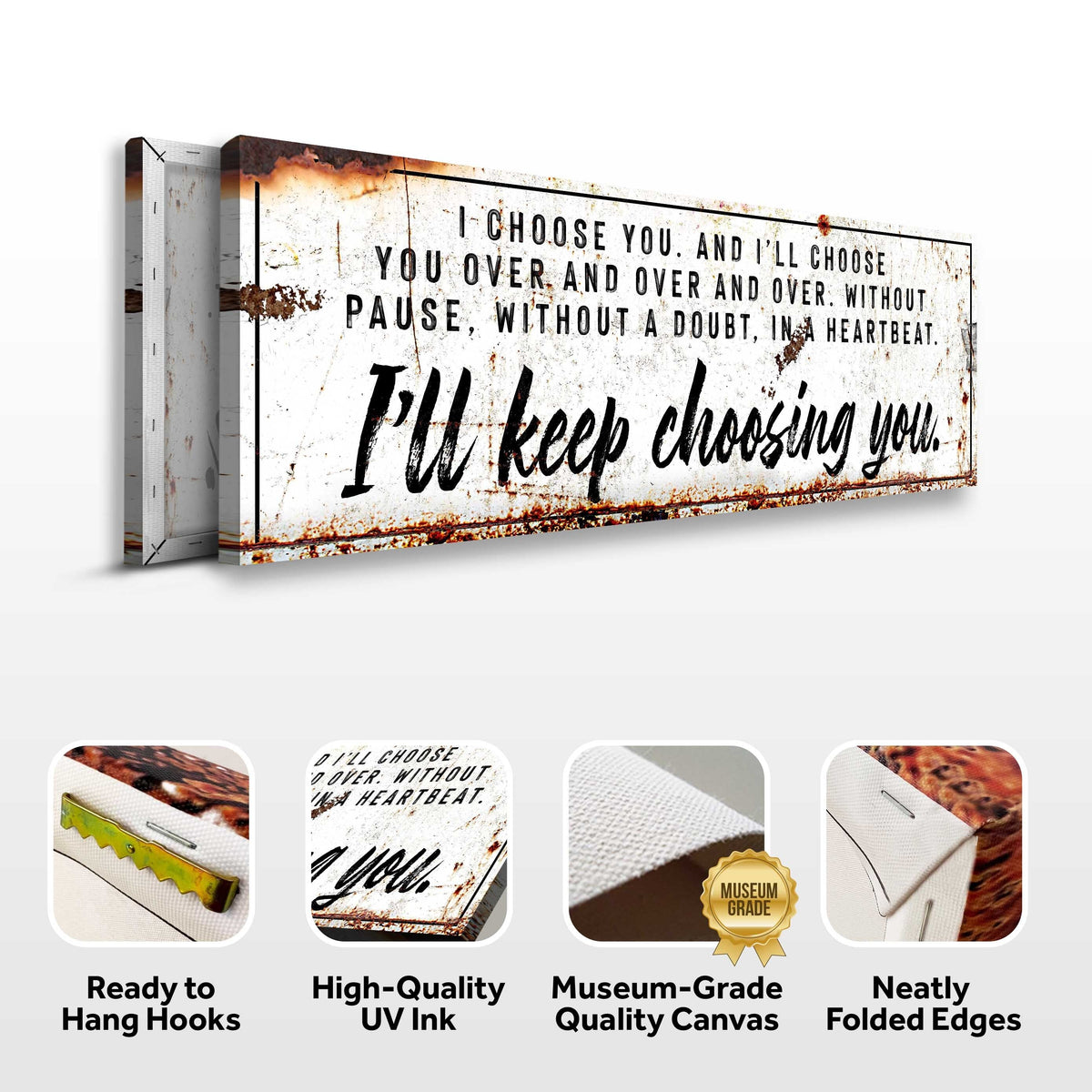 I'll Keep Choosing You Sign ()