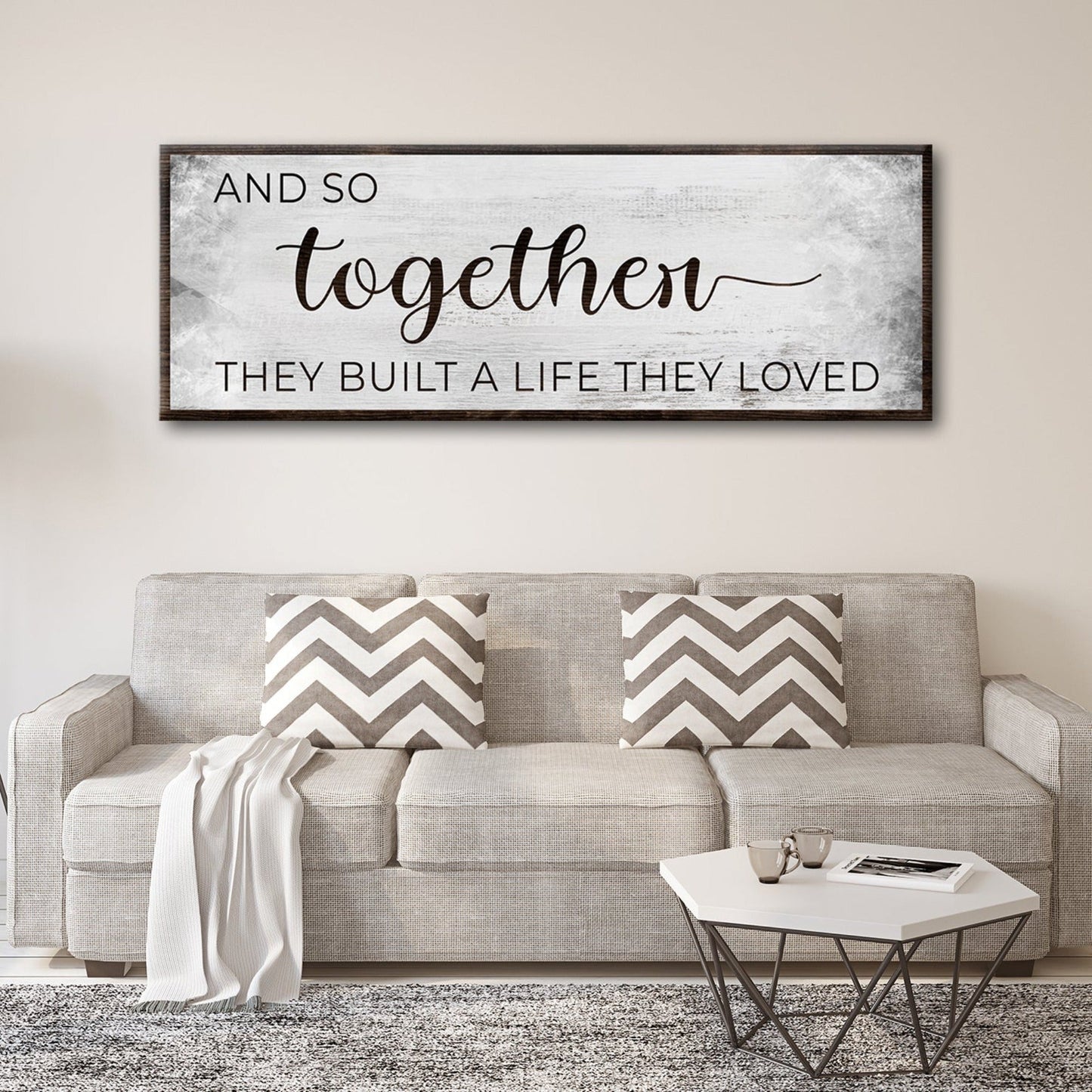 And So Together They Built A Life They Loved Sign III