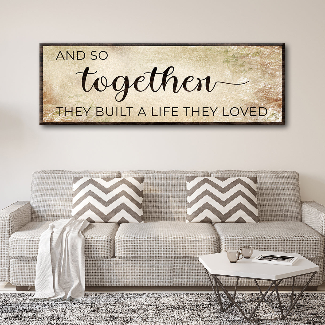 And So Together They Built A Life They Loved Sign III