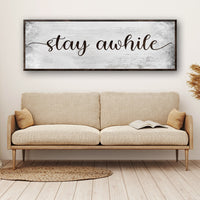 Stay Awhile Sign III