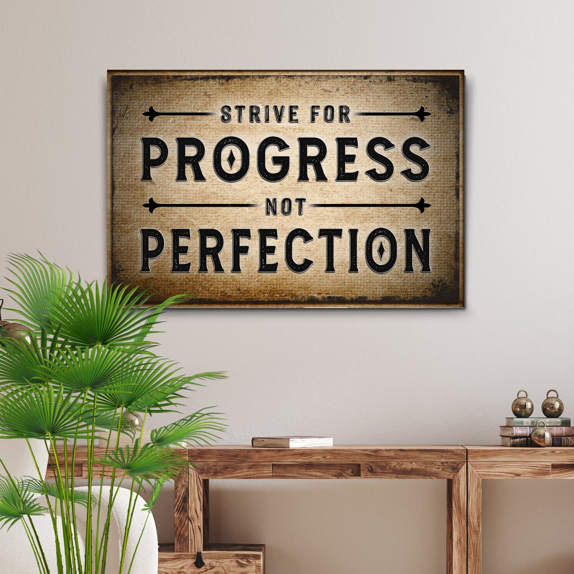 Strive For Progress Sign